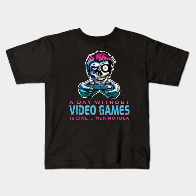 A Day Without Video Games Is Like...Meh No Idea Blue Pink Kids T-Shirt by Shawnsonart